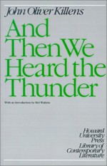 And Then We Heard the Thunder (Howard University Press Library of Contemporary Literature) - John Oliver Killens, Mel Watkins