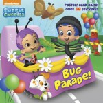 Bug Parade! (Bubble Guppies) - Random House, Harry Moore