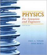 Physics for Scientists and Engineers, Volume 3: (Chapters 34-41) - Paul A. Tipler, Gene Mosca