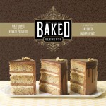 Baked Elements: The Importance of Being Baked in 10 Favorite Ingredients: The Importance of Being Baked in 10 Favorite Ingredients - Matt Lewis, Renato Poliafito, Tina Rupp