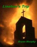 Linehan's Trip (Sean Linehan) - Bryan Murphy, Qing Mao