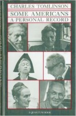 Some Americans: A Personal Record - Charles Tomlinson