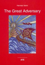 The Great Adversary - Hermes Varini