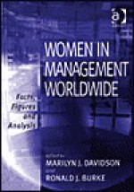 Women in Management Worldwide: Facts, Figures, and Analysis - Marilyn Davidson, Marilyn J. Davidson