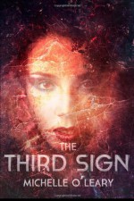 The Third Sign - Michelle O'Leary