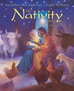 The Nativity Story - Geraldine McCaughrean, Sophy Williams