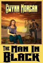 The Man in Black - Gwynn Morgan