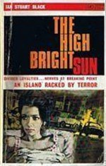 The High Bright Sun - Ian Stuart Black