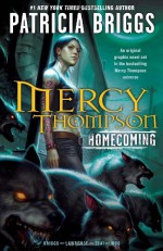 Homecoming (Mercy Thompson Graphic Novel Series) - Francis Tsai, Amelia Woo, Patricia Briggs