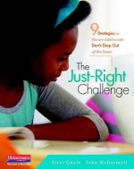 The Just-Right Challenge: 9 Strategies to Ensure Adolescents Don't Drop Out of the Game - Stephanie J Quate, John McDermott