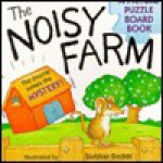 The Noisy Farm [With 12-Piece Puzzle and Storage Drawer] - Dawn Bentley, Siobhan Dodds