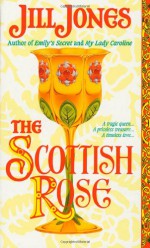 The Scottish Rose - Jill Jones