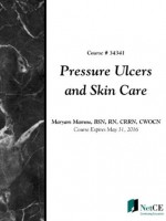 Pressure Ulcers and Skin Care - CME Resource/NetCE, Maryam Mamou