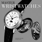 Master Wristwatches (History) - Robera Naas, Caroline Childers