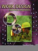 Work Design: Industrial Ergonomics - Stephan A. Konz, Steven Johnson