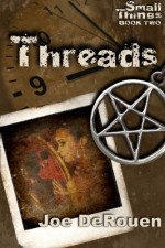 Threads (Small Things, #2) - Joe DeRouen