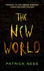 The New World - Patrick Ness