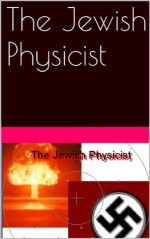 The Jewish Physicist - Bill Williamson