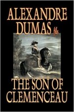 The Son of Clemenceau - Alexandre Dumas-fils