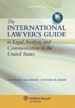 International Lawyers Gde To Legal Analysis & Communication in US - Deborah B. Mcgregor