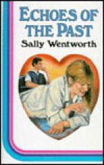 Echoes of the Past - Sally Wentworth