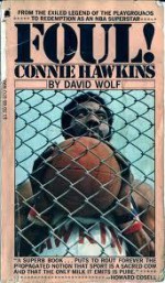 Foul!: The Connie Hawkins Story - David Wolf