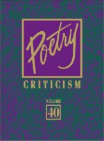 Poetry Criticism, Volume 40 - David Galens