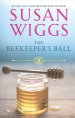 The Beekeeper's Ball - Susan Wiggs