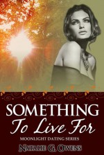 Something to Live For - Natalie G. Owens