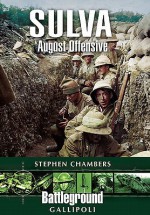 Suvla: August Offensive - Stephen Chambers