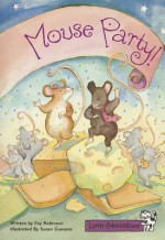 Mouse Party! - Fay Robinson