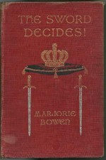 The Sword Decides - Marjorie Bowen