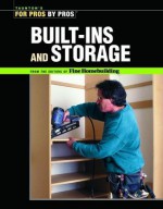 Built-Ins and Storage - Fine Homebuilding Magazine, Fine Homebuilding Magazine