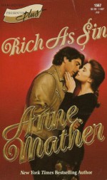 Rich as Sin (Harlequin Presents, #1567) - Anne Mather