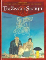 Le triangle secret, Tome 5 - L'Infâme mensonge - Didier Convard, André Juillard, Denis Falque