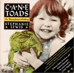 Cane Toads - Stephanie Lewis