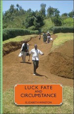 Luck Fate and Circumstance - Elizabeth Winston