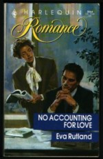 No Accounting For Love - Eva Rutland