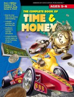 The Complete Book of Time & Money, Grades K - 2 - American Education Publishing, American Education Publishing