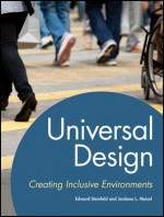 Universal Design: Creating Inclusive Environments - Edward Steinfeld, Jordana L. Maisel