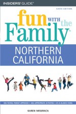 Fun with the Family Northern California, 6th - Karen Misuraca