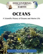 Oceans: A Scientific History of Oceans and Marine Life - Michael Allaby, Richard Garratt