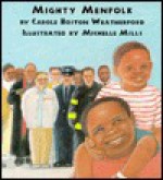 Mighty Menfolk - Carole Boston Weatherford