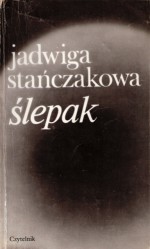 Ślepak - Jadwiga Stańczakowa