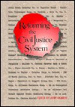 Reforming the Civil Justice System - Larry Kramer