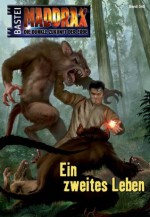 Maddrax - Folge 345: Ein zweites Leben (German Edition) - Andreas Suchanek