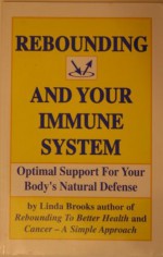 Rebounding and Your Immune System - Linda Brooks