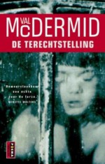 De terechtstelling - Val McDermid, Sophie Brinkman