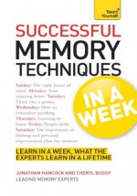 Successful Memory Techniques in a Week: Teach Yourself - Jonathan Hancock, Cheryl Buggy