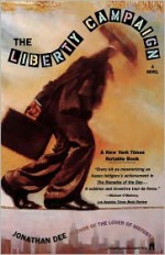 The Liberty Campaign - Jonathan Dee